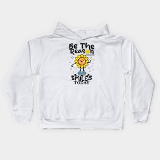 Be The Reason Someone Smiles Today Women Sunflower Funny Peace Kids Hoodie